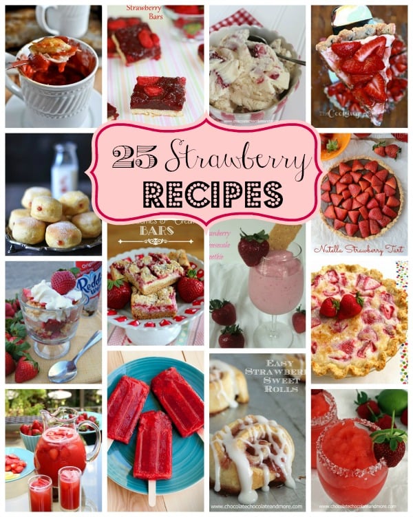 25 Strawberry Recipes