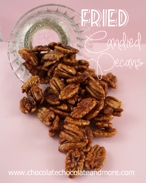 Fried Candied Pecans from www.ChocolateChocolateandmore.com