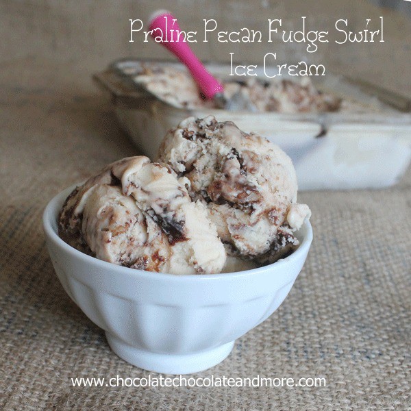 Praline Pecan Fudge Swirl Ice Cream-buttery pecans, brown sugar and fudge swirl make this ice cream a decadent treat!