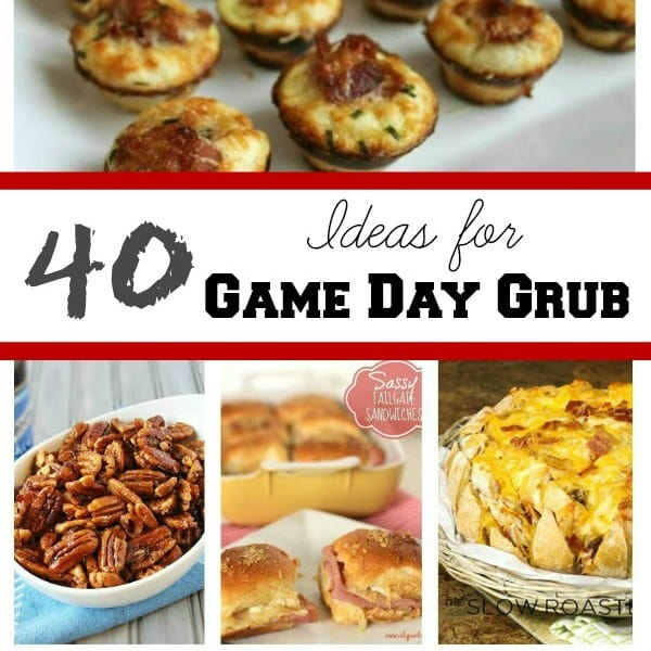 40 ideas for game day grub