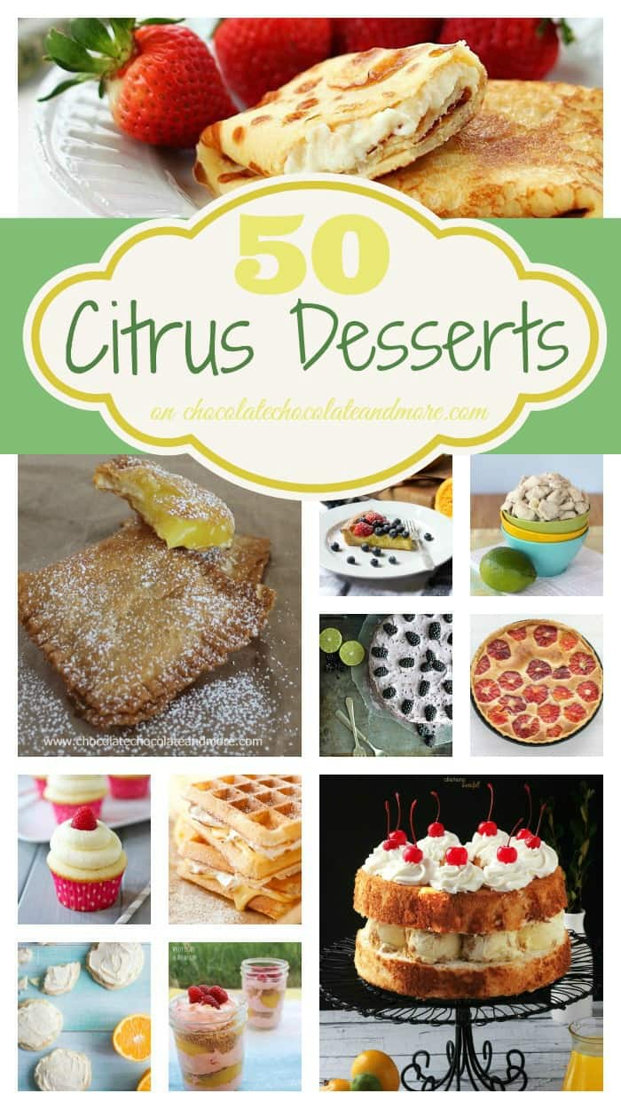 50 Citrus Desserts! Lemon, Lime, Orange, you have to love these flavors. Add one of them to a dessert and let your taste buds dance as tart and sweet mingle together.
