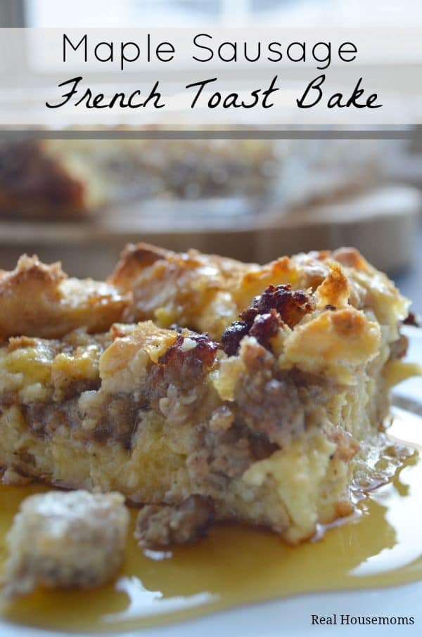 50 Easy to Make Breakfast Recipes: Maple Sausage French Toast Bake