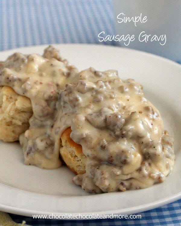 Simple Sausage Gravy and Biscuits-a Southern Favorite!