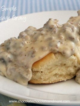 Simple Sausage Gravy and Biscuits-a Southern Favorite!