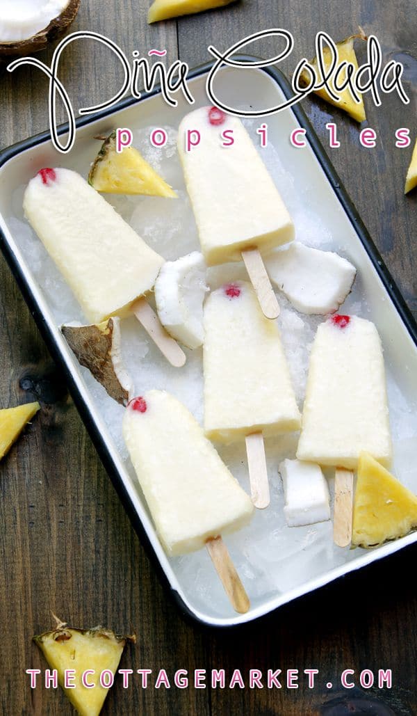 50 Popsicles: Pina Colada Popsicles {Kid friendly included}
