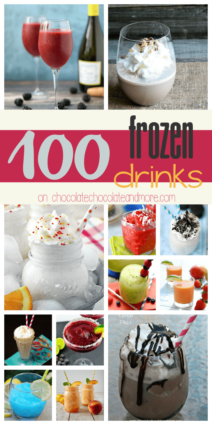 100 Frozen Drinks- Chocolate, vanilla, fruity, boozy, healthy, indulgent. Something for everyone! 