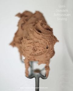 Quick Chocolate Buttercream Frosting-just minutes to make, perfect every time!