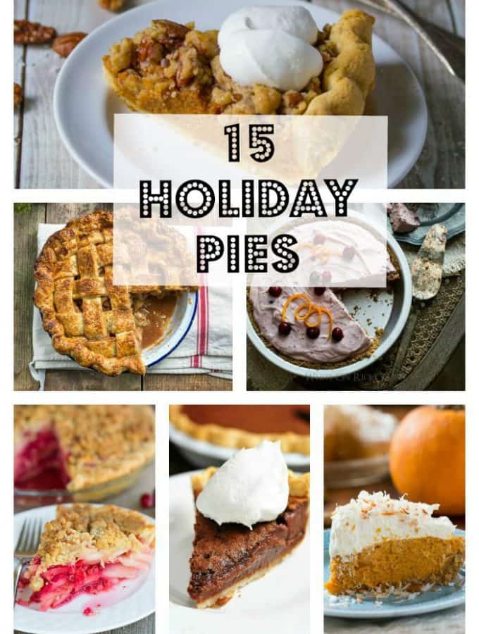 15 Holiday Pies: Everything from apple , pecan to pumpkin and more! Just when you needed some inspiration!