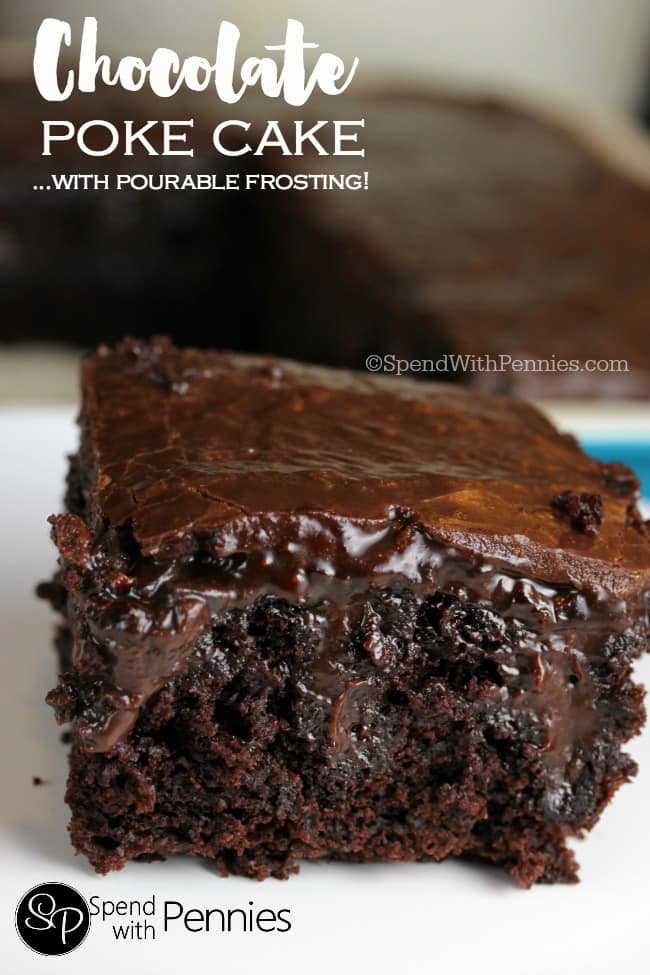 ChocolatePokeCakewithPourableFrosting Chocolate Chocolate and More!