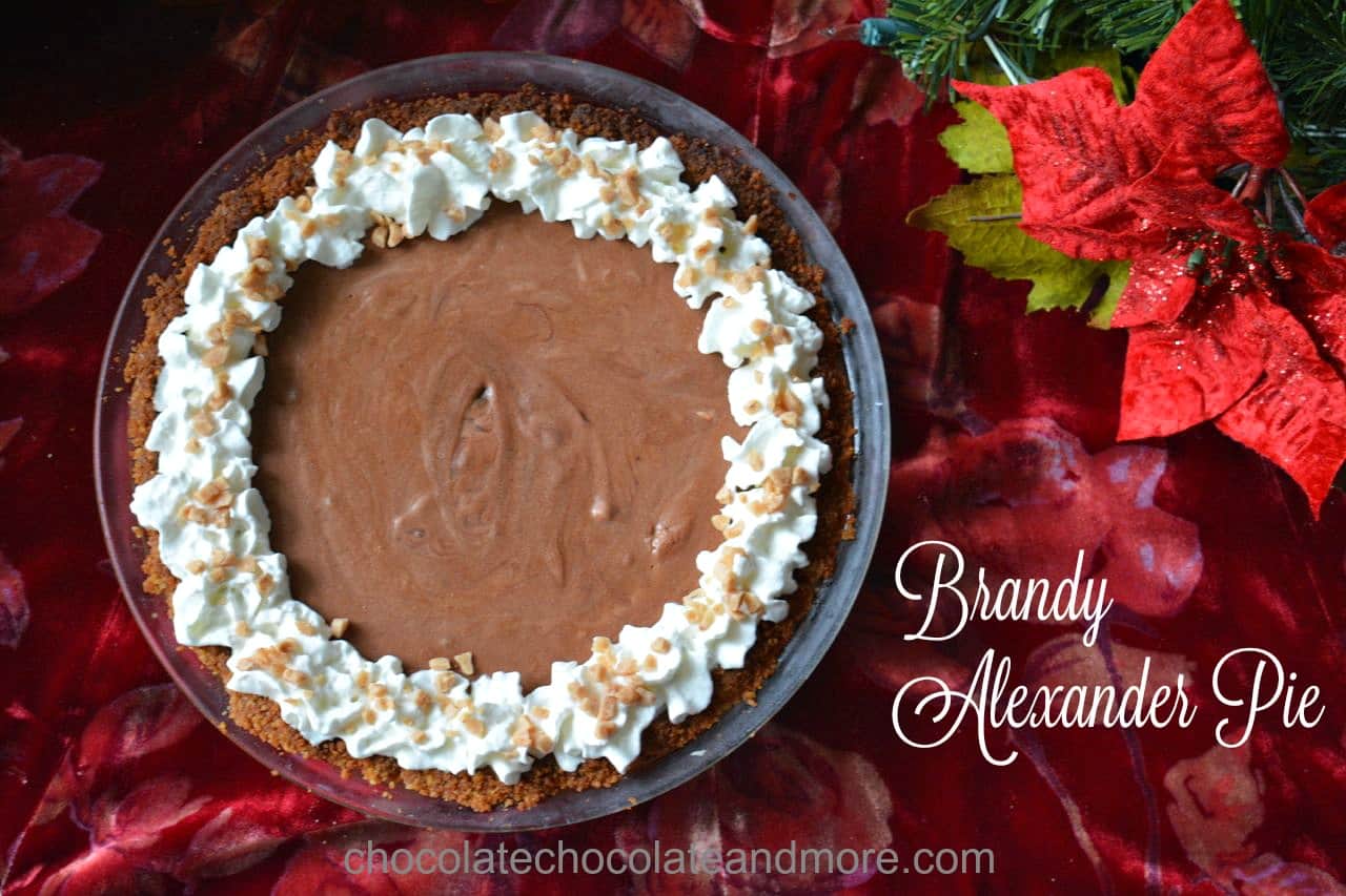 Brandy Alexander Pie Chocolate Chocolate and More!