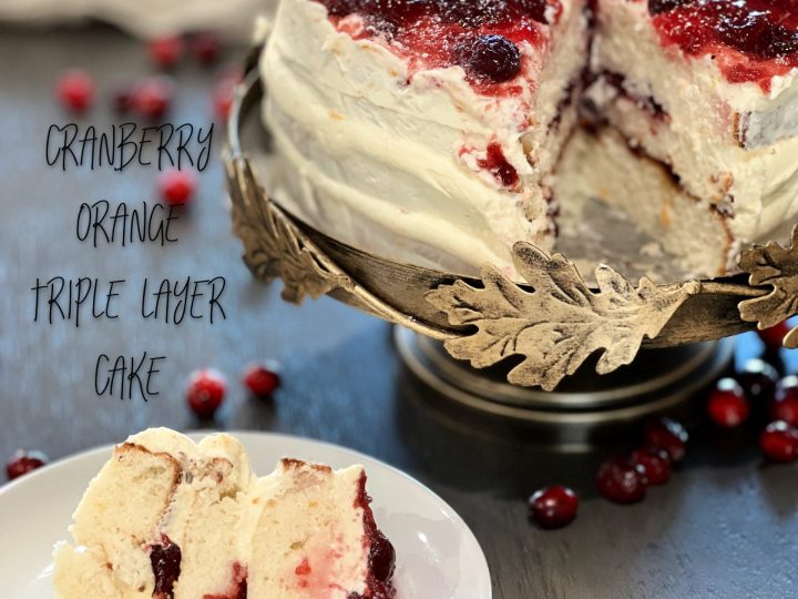 Cranberry Orange Triple Layer Cake - Chocolate Chocolate and More!
